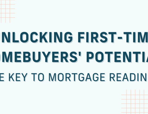 Unlocking First-Time Homebuyers’ Potential: The Key to Mortgage Readiness